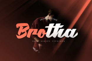 Brotha Script Font: A Bold, Fresh Script Handwritten Typeface for Makers