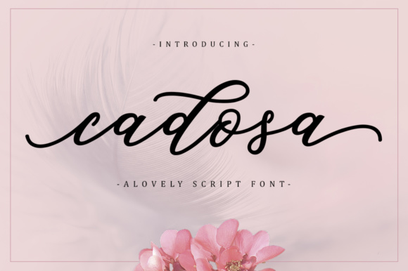 Cadosa Font: A Modern Calligraphy Typeface for Elegant Editorial Design
