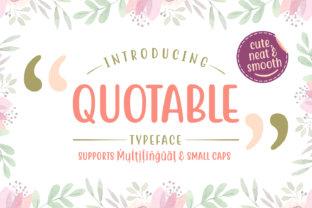 Quotable: The Font That Makes Your Campaigns Stand Out